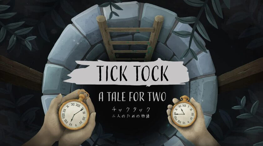 チックタック:二人のための物語(Tick Tock: A Tale for Two)