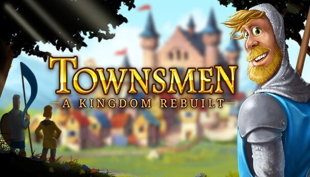 Townsmen - A Kingdom Rebuilt
