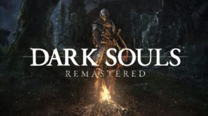 DARK SOULS REMASTERED