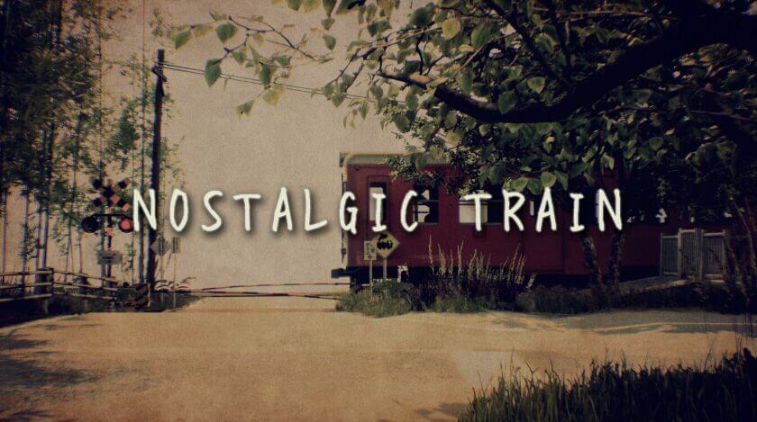 NOSTALGIC TRAIN